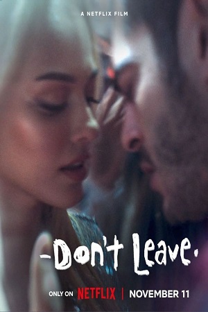 فيلم Don’t Leave 2022 مترجم