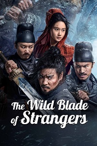 مشاهدة فيلم The Wild Blade of Strangers 2024 مترجم فور سيما ماي سيما