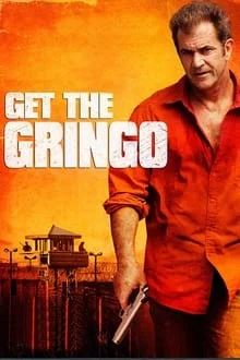 مشاهدة فيلم Get the Gringo 2012 مترجم فور سيما ماي سيما
