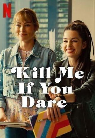 فيلم Kill Me If You Dare مترجم