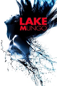 مشاهدة فيلم Lake Mungo 2008 مترجم فور سيما ماي سيما