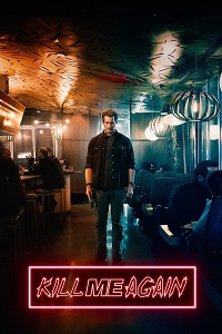 مشاهدة فيلم Kill Me Again 2025 مترجم ماي سيما