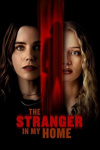 مشاهدة فيلم The Stranger in My Home 2025 مترجم ماي سيما
