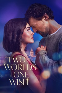 مشاهدة فيلم Two Worlds One Wish 2025 مترجم ماي سيما