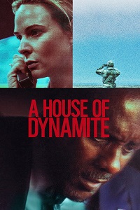 مشاهدة فيلم A House of Dynamite 2025 مترجم ماي سيما