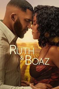 مشاهدة فيلم Ruth and Boaz 2025 مترجم ماي سيما