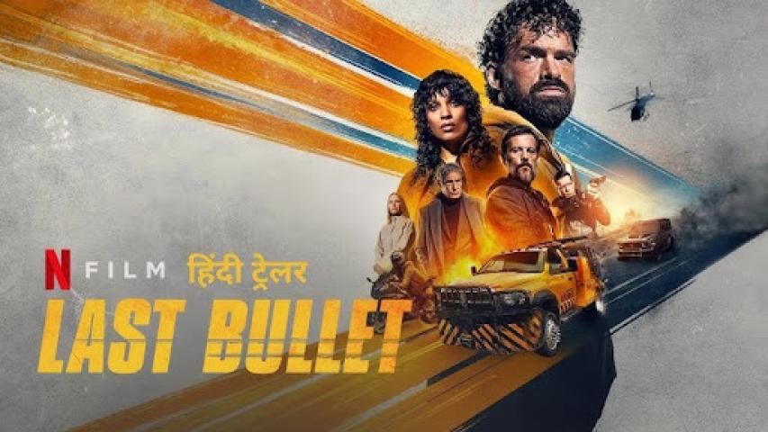 مشاهدة فيلم Last Bullet 3 2025 مترجم ماي سيما