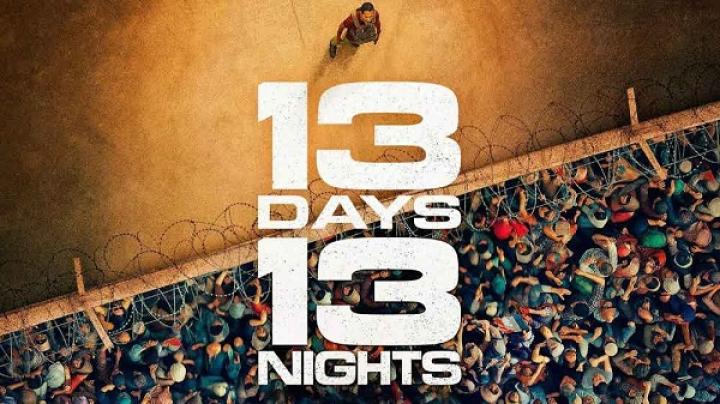 مشاهدة فيلم 13 Days 13 Nights 2025 مترجم ماي سيما