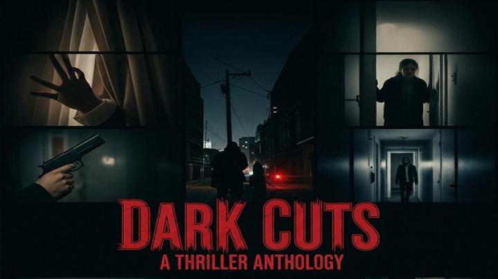 مشاهدة فيلم Dark Cuts A Thriller Anthology 2025 مترجم ماي سيما