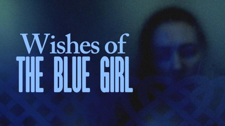 مشاهدة فيلم Wishes of the Blue Girl 2024 مترجم ماي سيما