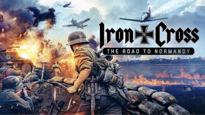 مشاهدة فيلم Iron Cross The Road to Normandy 2022 مترجم ماي سيما