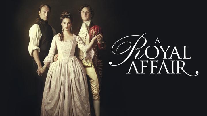 مشاهدة فيلم A Royal Affair 2012 مترجم ماي سيما