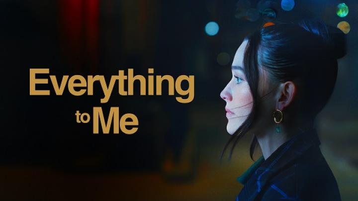 مشاهدة فيلم Everything to Me 2024 مترجم ماي سيما
