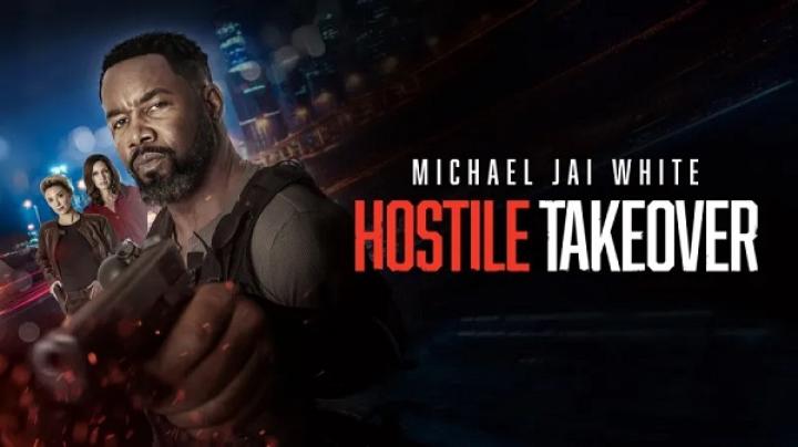 مشاهدة فيلم Hostile Takeover 2025 مترجم ماي سيما