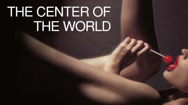 مشاهدة فيلم The Center of the World 2001 مترجم ماي سيما +18