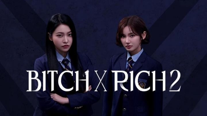 مسلسل الفاسقة والثرية Bitch X Rich الموسم الثاني الحلقة 10 العاشرة والاخيرة مترجم ماي سيما
