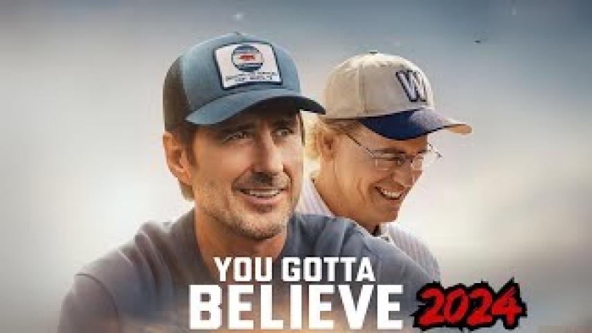 مشاهدة فيلم You Gotta Believe 2024 مترجم ماي سيما