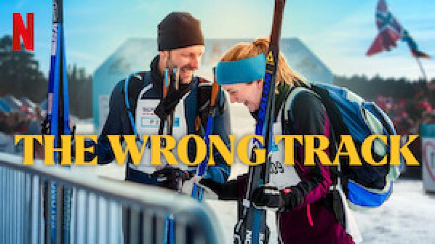 مشاهدة فيلم The Wrong Track 2025 مترجم ماي سيما