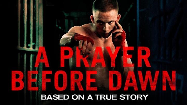 مشاهدة فيلم A Prayer Before Dawn 2017 مترجم ماي سيما